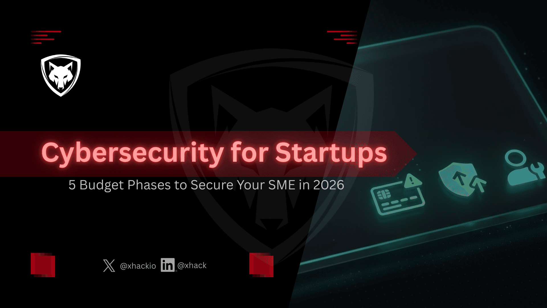 Cybersecurity for Startups: 5 Budget Phases to Secure Your SME in 2026