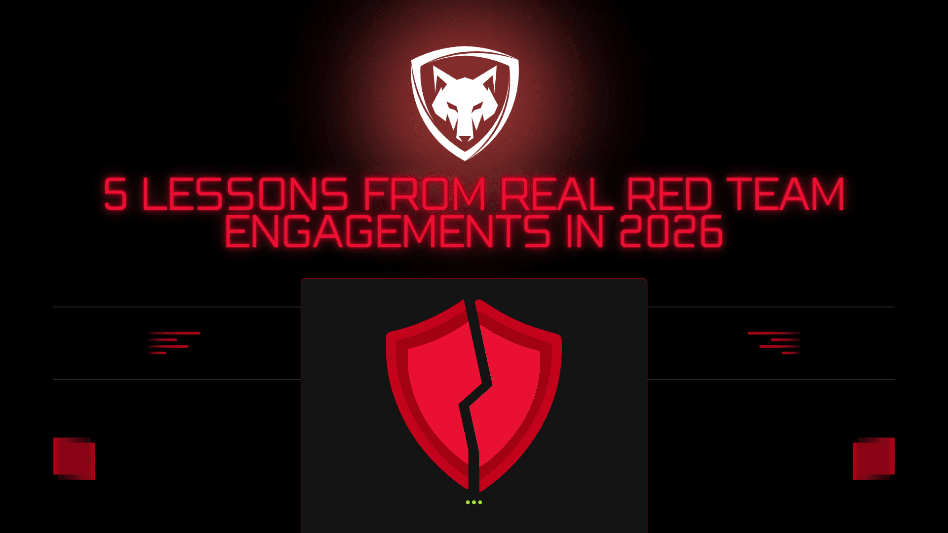 5 Lessons from Real Red Team Engagements in 2026 (That Most Security Teams Learn the Hard Way)